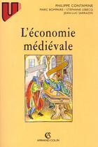 Couverture du livre « L'Economie Medievale » de Philippe Contamine aux éditions Armand Colin