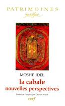 Couverture du livre « La cabale, nouvelles perspectives » de Moshe Idel aux éditions Cerf