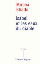 Couverture du livre « Isabel et les eaux du diable » de Mircea Eliade aux éditions Fayard