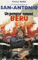 Couverture du livre « Un pompier nommé Béru : les nouvelles aventures de San-Antonio » de Patrice Dard aux éditions Fayard