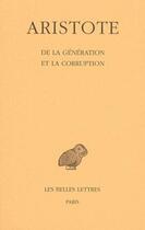 Couverture du livre « De la Génération et de la corruption » de Aristote aux éditions Belles Lettres