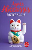 Couverture du livre « Soirée sushi » de Agnes Abecassis aux éditions Le Livre De Poche