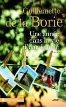 Couverture du livre « Une année dans la vie d'une femme » de Guillemette De La Borie aux éditions Presses De La Cite