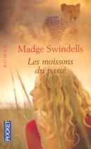 Couverture du livre « Les Moissons Du Passe » de Madge Swindells aux éditions Pocket