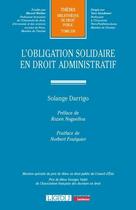 Couverture du livre « L'obligation solidaire en droit administratif » de Solange Darrigo aux éditions Lgdj