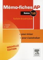 Couverture du livre « Mémo-fiches ; AP ; auxiliaire de puériculture ; modules 1 à 8 (3e édition) » de Jacqueline Gassier aux éditions Elsevier-masson