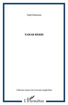 Couverture du livre « Tahar bekri » de Najib Redouane aux éditions Editions L'harmattan
