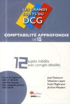 Couverture du livre « Les grands sujets du dcg 10 - comptabilite approfondie » de Destour J. Layani S. aux éditions Gualino