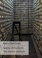 Couverture du livre « Seeds of the Earth » de Mario Del Curto aux éditions Actes Sud