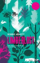 Couverture du livre « Limberlost » de Robbie Arnott aux éditions Gaia