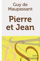 Couverture du livre « Pierre et Jean » de Guy de Maupassant aux éditions Ligaran