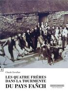 Couverture du livre « Les quatre frères dans la tourmente du pays Fanch » de Claude Devallan aux éditions Complicites