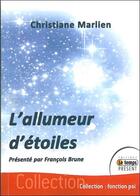 Couverture du livre « L'allumeur d'étoiles » de Christiane Marlien aux éditions Temps Present