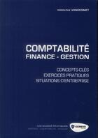 Couverture du livre « Comptabilité-finance-gestion ; concepts-clés, exercices pratiques, situations d'entreprise. » de Rodolphe Vandesmet aux éditions Gereso