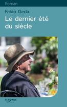 Couverture du livre « Le dernier été du siècle » de Fabio Geda aux éditions Feryane