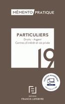 Couverture du livre « Mémento pratique ; particuliers (édition 2019) » de  aux éditions Lefebvre