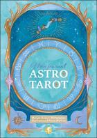 Couverture du livre « Mon journal astro-tarot » de Alicia Mathieu et Margot Robert-Winterhalter aux éditions Arcana Sacra