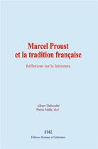 Couverture du livre « Marcel Proust et la tradition française : Réflexions sur la littérature » de  aux éditions Homme Et Litterature