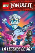 Couverture du livre « Lego Ninjago : La légende de Jay » de Stacia Deutsch aux éditions Eyrolles