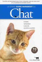 Couverture du livre « Le grand guide marabout du chat » de Fogle Bruce aux éditions Marabout