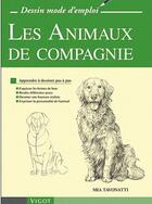 Couverture du livre « Les animaux de compagnie » de Mia Tavonatti aux éditions Vigot
