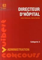 Couverture du livre « Directeur d'hôpital (2e édition) » de Julien Gottsmann et Fabrice Verriele aux éditions Vuibert