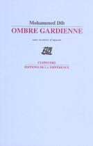 Couverture du livre « Ombre gardienne » de Mohammed Dib aux éditions La Difference