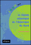 Couverture du livre « La facade atlantique de l'amerique du nord » de Pierre Taverdet aux éditions Ellipses Marketing