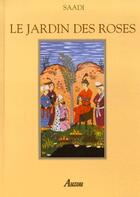 Couverture du livre « Le jardin des roses » de Saadi aux éditions Auzou