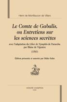 Couverture du livre « Le comte de Gabalis ou entretiens sur les sciences secretes » de Henri De Montfaucon Villars aux éditions Honore Champion