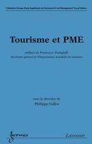 Couverture du livre « Tourisme et PME » de Philippe Callot aux éditions Hermes Science Publications