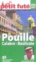 Couverture du livre « GUIDE PETIT FUTE ; COUNTRY GUIDE ; Calabre ; Pouilles ; Basilicate (édition 2006-2007) » de  aux éditions Le Petit Fute