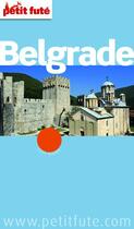 Couverture du livre « GUIDE PETIT FUTE ; CITY GUIDE ; Belgrade (édition 2012) » de  aux éditions Le Petit Fute