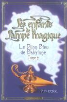 Couverture du livre « Les enfants de la lampe magique t.2 ; le djinn bleu de babylone » de  aux éditions Bayard Jeunesse