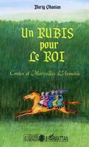 Couverture du livre « Un rubis pour le roi » de Marig Ohanian aux éditions L'harmattan