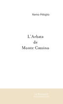 Couverture du livre « L'arbata de monte cassino » de Pittiglio Remo aux éditions Le Manuscrit