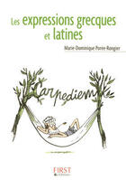 Couverture du livre « Les expressions grecques et latines » de Marie-Dominique Poree-Rongier aux éditions First