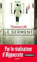 Couverture du livre « Le serment » de Thomas Lilti aux éditions Points