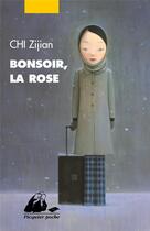 Couverture du livre « Bonsoir, la rose » de Zijian Chi aux éditions Picquier