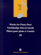 Couverture du livre « Works for piano duet ; pièces pour piano à 4 mains III ; piano step by step » de  aux éditions Place Des Victoires/kmb