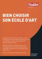 Couverture du livre « Bien choisir son école d'art (15e édition) » de Celine Manceau aux éditions L'etudiant