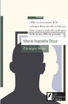 Couverture du livre « Un nègre blanc » de Marie-Isabelle Bour aux éditions Les Nouveaux Auteurs