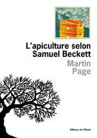 Couverture du livre « L'apiculture selon Samuel Beckett » de Page Martin aux éditions Olivier (l')