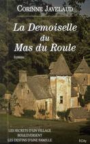 Couverture du livre « La demoiselle du Mas du Roule » de Corinne Javelaud aux éditions City