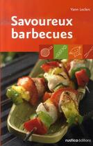 Couverture du livre « Savoureux barbecues » de Yann Leclerc aux éditions Rustica