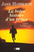 Couverture du livre « La breve histoire d'un prince » de Jane Hamilton aux éditions Archipel