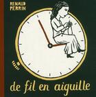 Couverture du livre « De fil en aiguille » de Renaud Perrin aux éditions Thierry Magnier