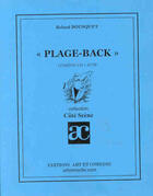 Couverture du livre « Plage-back » de Roland Bousquet aux éditions Art Et Comedie