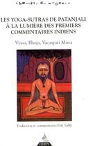 Couverture du livre « Les Yoga Sûtra de Patanjali à la lumiére des premiers commentaires indiens » de Erik Sable aux éditions Dervy