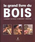 Couverture du livre « Le Grand Livre Du Bois » de Jordi Vigue aux éditions Place Des Victoires